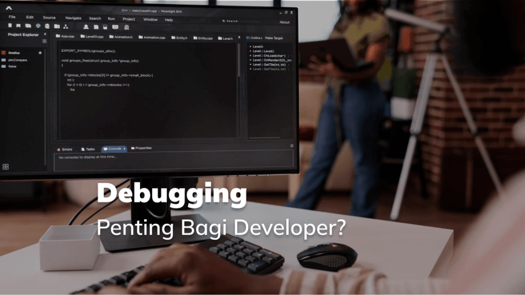 Apa Itu Debugging dan Mengapa Ini Penting Bagi Developer?