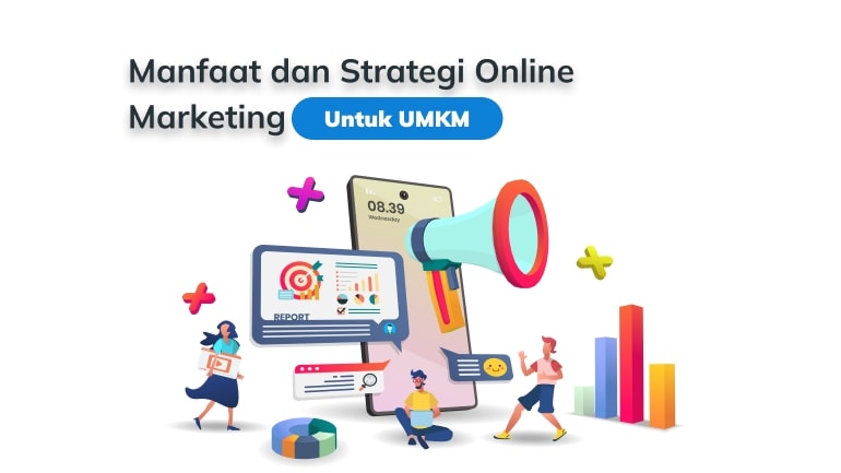 Manfaat dan Strategi Digital Marketing Untuk UMKM