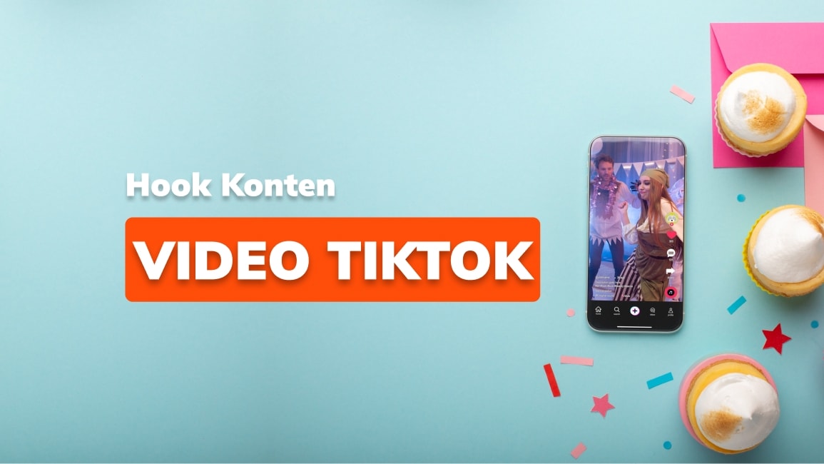 Hook Konten Video TikTok: Cara Buat dan Contohnya